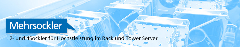 Dual und Quad Sockel Systeme mit Intel® Broadwell Architektur.